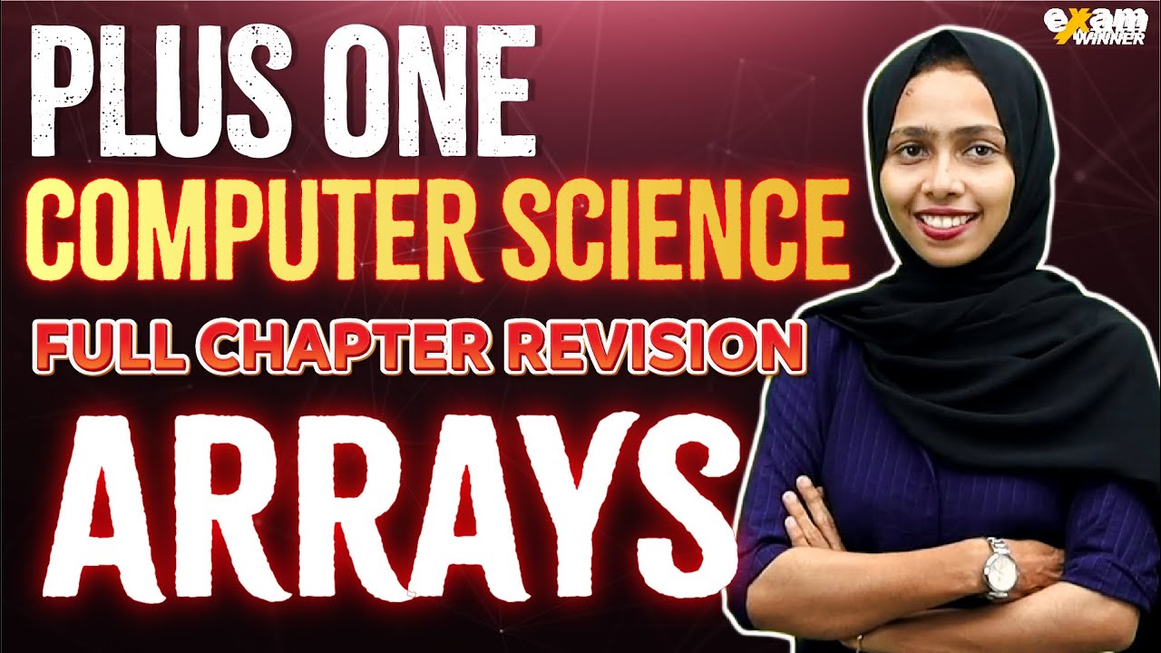 Plus One Computer Science | Arrays | Chapter 8 | Full Chapter revision | Exam Winner +1