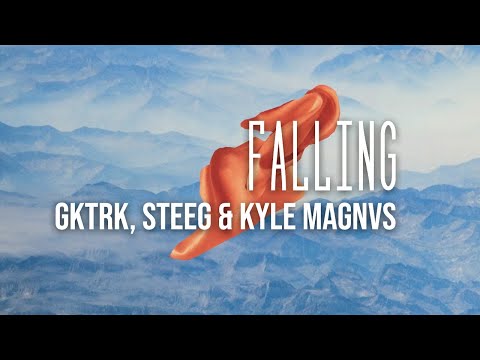 Gktrk, Steeg & Kyle MAGNVS - Falling [Official Audio]