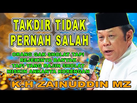 TAKDIR TIDAK PERNAH SALAH - CERAMAH POPULER K.H ZAINUDDIN MZ BIKIN NGAKAK #khzainuddinmz