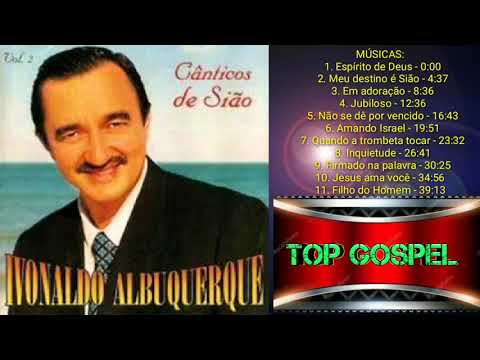 Cânticos de Sião, Vol  2 | IVONALDO ALBUQUERQUE Cd Completo
