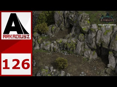 Zagrajmy w Pillars of Eternity: The White March 2 #126 - Wieśniak, bandyci i chata.