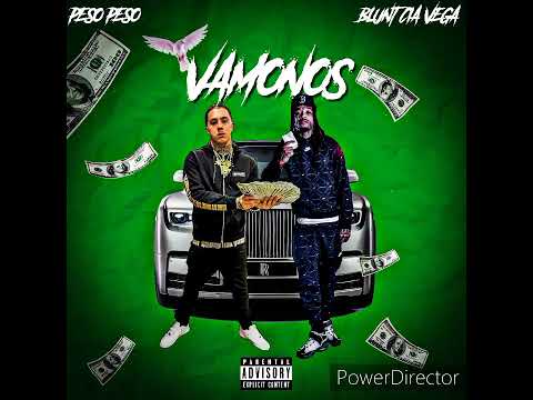 BluntCiaVega ft. PESO PESO -Vamonos (OFFICIAL AUDIO)