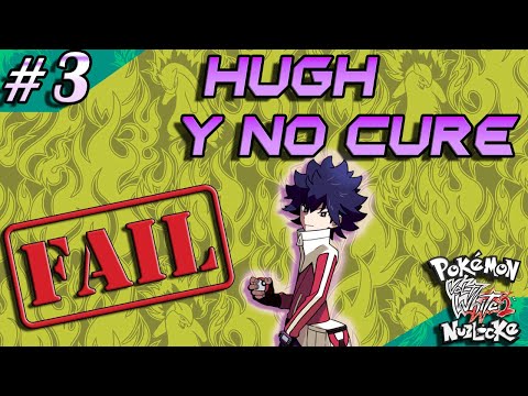 Pokémon Volt White 2 Nuzlocke Ep.3 - COMBATE CONTRA HUGH SIN CURAR😱