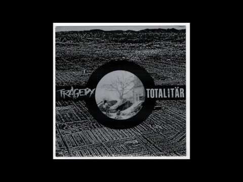Totalitär - Tragedy - Split 7"