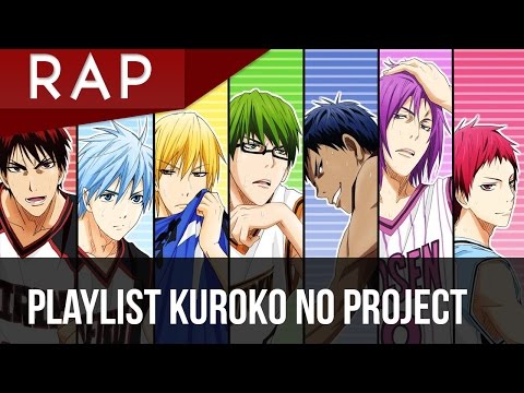 KUROKO NO PROJECT | PLAYLIST