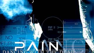 Pain - Not Afraid To Die