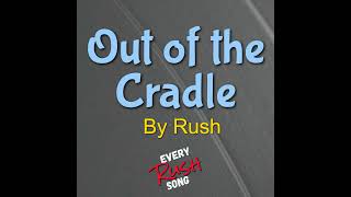 "Out of the Cradle" by Rush