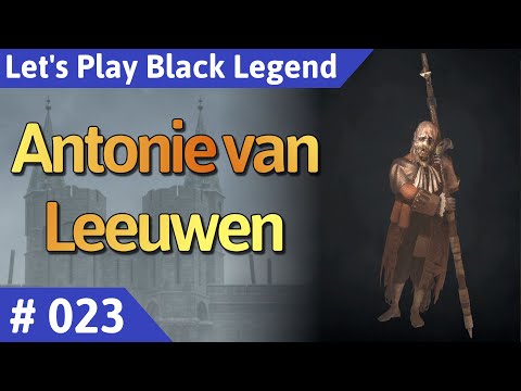Black Legend deutsch Teil 23 - Antonie von Leeuwen Let's Play