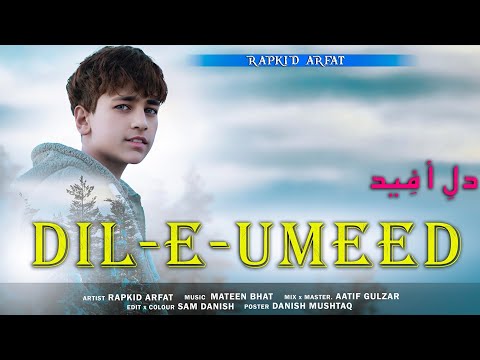 Dil E UMEED Toda Hai Kisi Nai | Rapkid Arfat Official Video | Cover Song