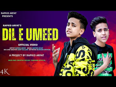 DIL-E-UMEED | Rapkid Arfat Official Video | Cover Song