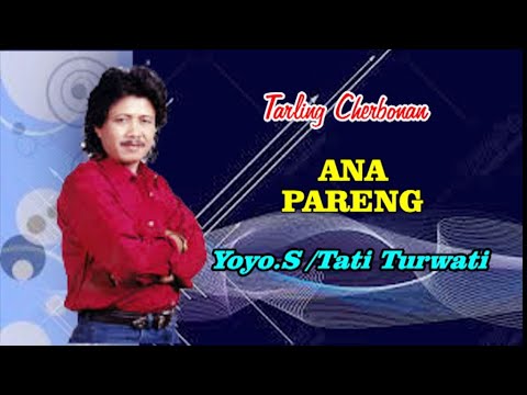 ANA PARENG ~ YOYO.S/TATI.TURWATI ~ TARLING LAWAS@ompong shoting mozzah mona