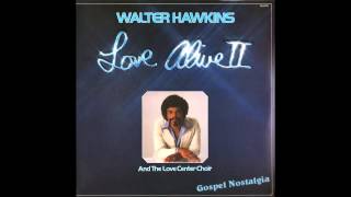 "Never Alone" (1978) Walter Hawkins