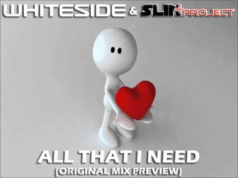 Whiteside & Slin Project - All that i need (Preview)