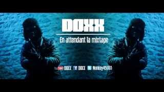 DOXX - EN ATTENDANT LA MIXTAPE [CLIP OFFICIEL]