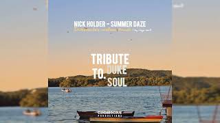 Download lagu Nick Holder - Summer Daze (Dukesoule's mellow touch) (remix) by Hlogii soul  mp3