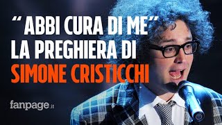Simone Cristicchi: il significato di "Abbi cura di me", la sua preghiera d'amore a Sanremo 2019