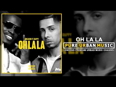 Sneakbo ft Dappy - Oh La La