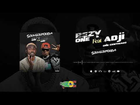 Bezy One Feat. Adji One Centhiago - Soungourouba (Son Officiel)