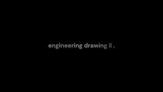 engineering drawing II ,
