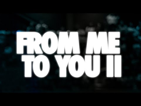 FROM ME TO YOU II: Thank You/Carry You Medley