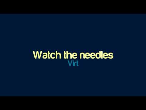 Virt - Watch the needles
