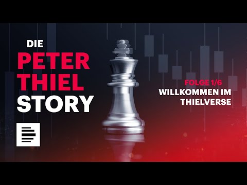 Die Peter Thiel Story (1/6) - Willkommen im Thielverse