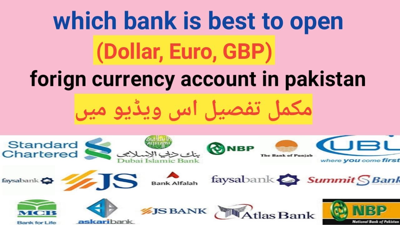 Which bank is good for foreign currency account in Pakistan?