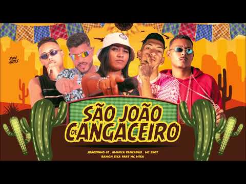SÃO JOÃO DE CANGACEIRO - JOÃOZINHO GT, RAMON ZIKA, AMARCA PANCADÃO, MC SKOT E MC MICKA