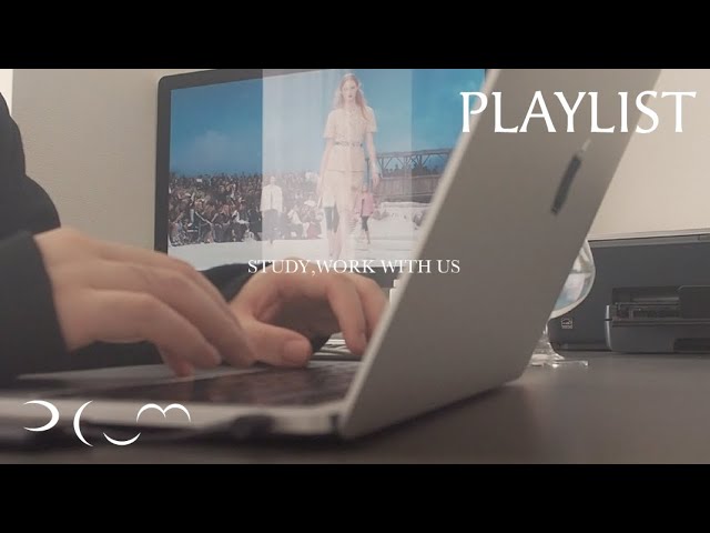 Study & Work with Us | 学びと仕事が重なる場所 Fashion Meets Art 28min real time 落ち着く[Playlist]