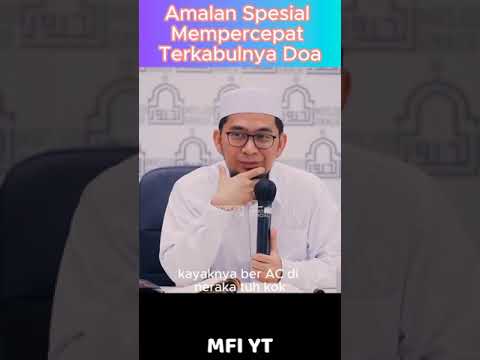 Amalan Spesial Mempercepat Terkabulnya Doa - Ceramah Ustadz Adi Hidayat