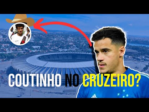 🚨Coutinho no Brasil🚨: De volta ao estrelato com a camisa do Cruzeiro? ⚽️
