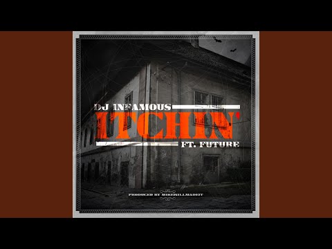 Itchin' (feat. Future)