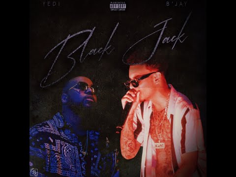 YEDI - Black Jack ft B'Jay ( Prod.by Alec Haile )