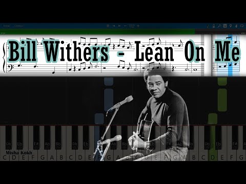 Bill Withers - Lean On Me [Piano Tutorial | Sheets | MIDI] Synthesia