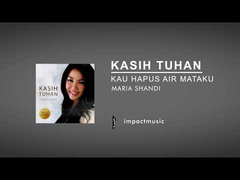 Kau Hapus Air Mataku - Maria Shandi [Official Audio]