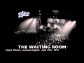 Genesis THE WAITING ROOM live Liverpool 1975