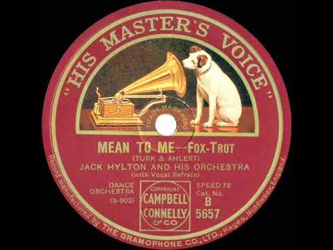 1929 Jack Hylton - Mean To Me (Sam Browne, vocal)