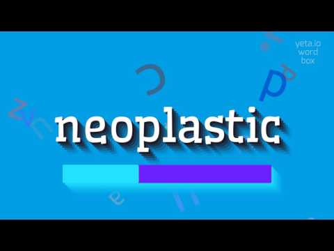 Neoplastisch – wie wird es ausgesprochen?  #neoplastisch (NEOPLASTIC - HOW TO PRONOUN