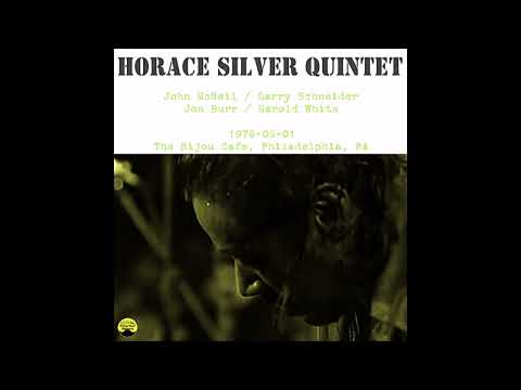 Horace Silver Quintet - 1978-06-01, The Bijou Cafe, Philadelphia, PA (not complete)