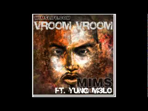 Mims ft Yung m3lo Vroom Vroom