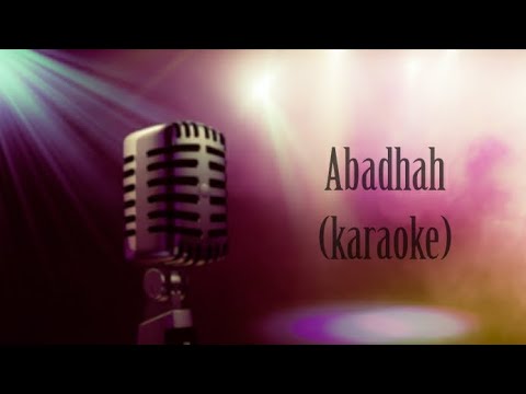 Abadhah - (karaoke)