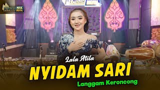 Download lagu LALA ATILA - NYIDAM SARI KERONCONG - KEMBAR CAMPURSARI (  ) mp3