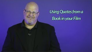 Using Quotes From a Book in your Film - Entertainment Law Asked & Answered