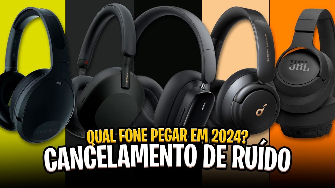 Qual Melhor Fone com CANCELAMENTO DE RUÍDO em 2024? Top 5 Fones de Ouvido ✅