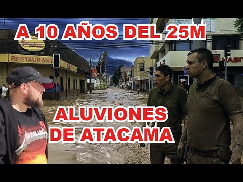 10 years after the 2015 Atacama Flood in Chile