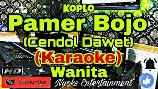Download lagu PAMER BOJO [Versi Cendol Dawet] Didi Kempot (KARAOKE) Dangdut Koplo || Nada Wanita E=DO mp3