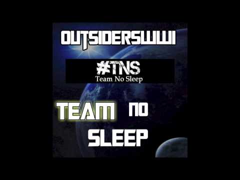 Outsiderswwi - Team No Sleep