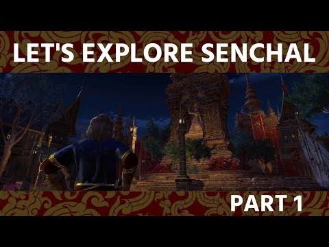 ARRIVING IN SOUTHERN ELSWEYR: Let's ExpLORE: ELDER SCROLLS ONLINE - Senchal Part 1