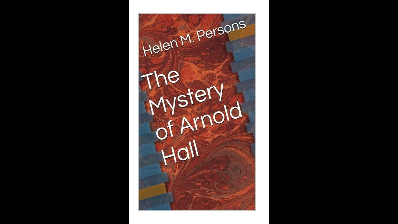 The Mystery of Arnold Hall Book