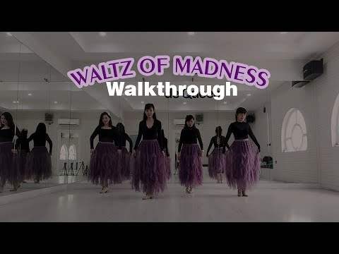 Waltz Of Madness (Walkthrough) Improver